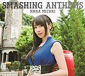 Mizuki Nana - SMASHING ANTHEMS DVD.jpg