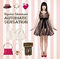 Shintani Ryoko - AUTOMATIC SENSATION.jpg
