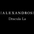 Alexandros - Dracula La.jpg