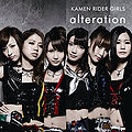 KAMEN RIDER GIRLS - alteration CD.jpg