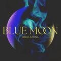 Azuna Riko - BLUE MOON.jpg