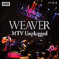 MTV unplugged LiveWEAVER.jpg