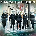 MAN WITH A MISSION - Don't feel the distance ep.jpg