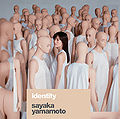Yamamoto Sayaka - identity Lim.jpg