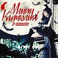 Maon Kurosaki - X-Encounter (Limited Edition (CD+DVD)).jpg