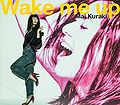Kuraki Mai - Wake Me Up (Limited).jpg