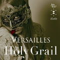 Versailles - Holy Grail Reg.jpg