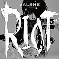 VALSHE - Riot reg.jpg