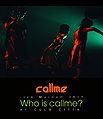 callme Live Museum 2015 Who is callme at CLUB CITTA' BR.jpg