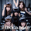 BiS - IDOL is DEAD CD.jpg