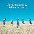 Dorothy Little Happy - Tell me tell me CD.jpg
