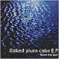 Brian the Sun - Baked plum cake EP.jpg