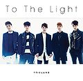 FTISLAND - To The Light (CD only).jpg