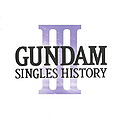 GUNDAM-SINGLES HISTORY-3.jpg