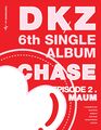 DKZ - CHASE EPISODE 2 MAUM (Fascinated ver).jpg