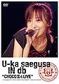 U-ka saegusa IN db CHOCO II to LIVE.jpg