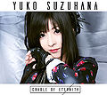 Suzuhana Yuuko - CRADLE OF ETERNITY mu-mo.jpg