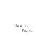 You&MeSuperfly.jpg