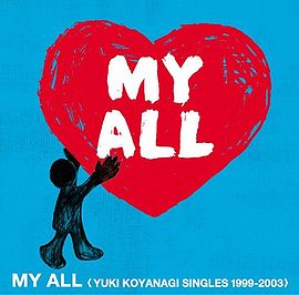 My All -Yuki Koyanagi Singles 1999-2003- - generasia