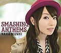 Mizuki Nana - SMASHING ANTHEMS CD.jpg