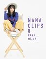 Mizuki Nana - Nana Clips 8 Blu-ray.jpg