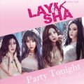 LAYSHA - Party Tonight.jpg