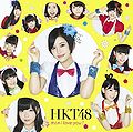 HKT48 - Hikaeme I love you Type A.jpg