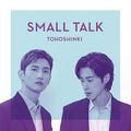 Tohoshinki - Small Talk.jpg