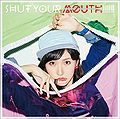 Yokoyama Rurika - SHUT YOUR MOUTH!!!!!! lim B.jpg