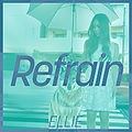 Refrain by Ellie.jpg