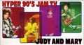 JUDY AND MARY - HYPER 90'S JAM TV VHS.jpg