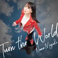Mizuki Nana - Turn the World.jpg