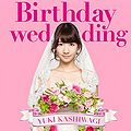 Kashiwagi Yuki - Birthday Wedding Type A Lim.jpg