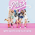 MINX - Why Did You Come to My Home.jpg
