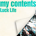 Luck Life - my contents.jpg