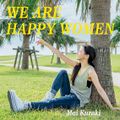 Kuraki Mai - WE ARE HAPPY WOMEN.jpg