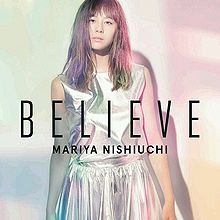 mariya nishiuchi believe lyrics believe nishiuchi mariya generasia mariya nishiuchi believe lyrics believe nishiuchi mariya generasia