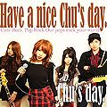 Chu's day. - Have a nice Chu's day..jpg