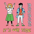 moumoon - It's Our Time FC.jpg