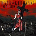 Maon Kurosaki - Vermillion (Limited CD+Blu-ray Edition).jpg