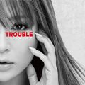 Ayumi Hamasaki - Trouble (CD+Sumapura Music - Jacket A).jpg