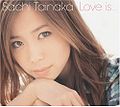 Tainaka Sachi - Love is... CDDVD.jpg