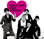 This Is Love (SMAP) - generasia