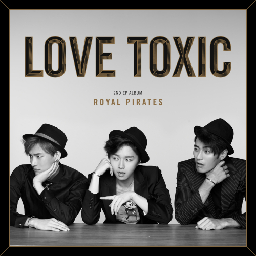 File:Royal Pirates - LOVE TOXIC.jpg