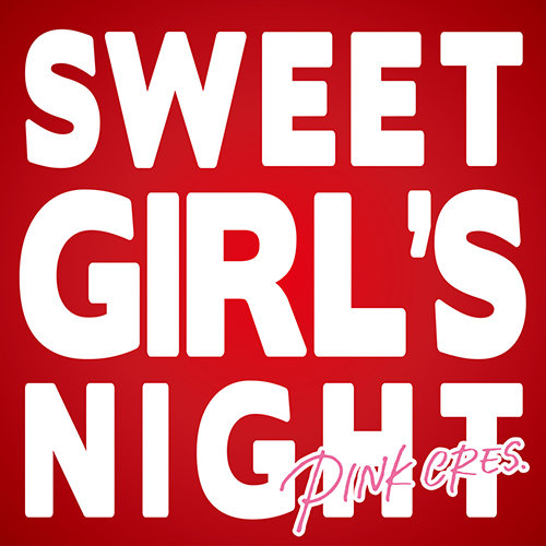File:PINK CRES - Sweet Girl's Night.jpg