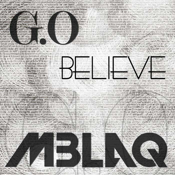 Песня mp3 верю в тебя. Believe. G.O MBLAQ. Белив.