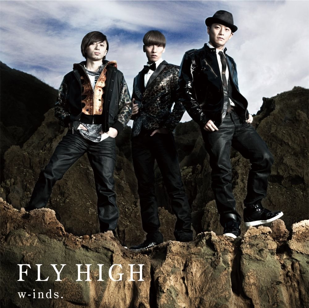 Flying higher and higher. Fly High. W-inds. New Fly High 5. Fly High 4.