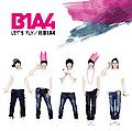 Let's Fly - it B1A4.jpg