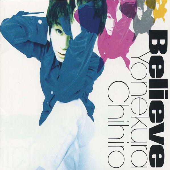 File:Yonekura Chihiro Believe.jpg