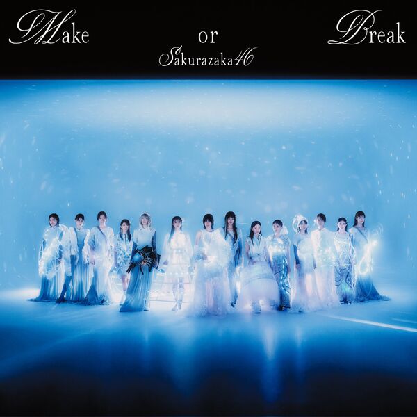 File:Sakurazaka46 - Make or Break.jpg